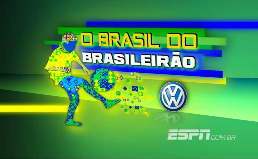 O Brasil do Brasileirão – ESPN